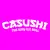 Casushi Casushi